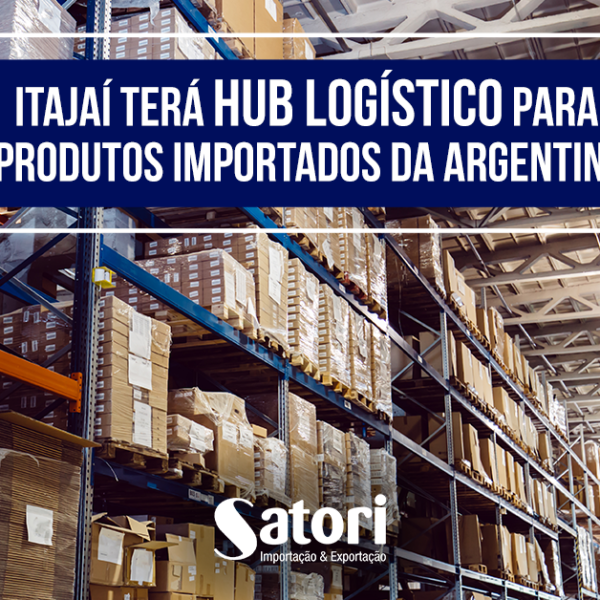 Itajaí terá Hub Logístico para produtos importados da Argentina