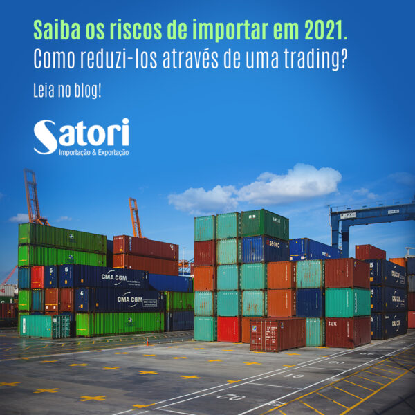 Riscos de importação em 2021: Como reduzi-los através de uma trading